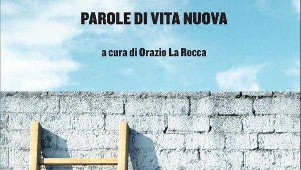 'Parole di Vita Nuova', nuove presentazioni a Roma, Napoli, Montalcino e Cosenza